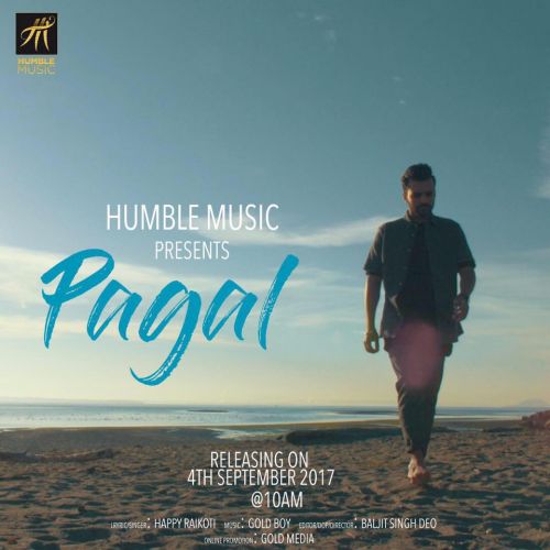 Download Pagal Happy Raikoti mp3 song, Pagal Happy Raikoti full album download