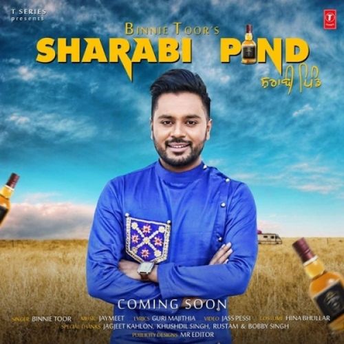 Sharabi Pind Binnie Toor mp3 song download, Sharabi Pind Binnie Toor full album