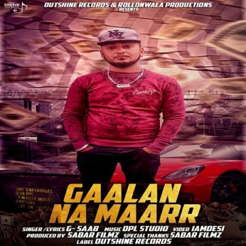 Gaalan Na Maarr G Saab mp3 song download, Gaalan Na Maarr G Saab full album