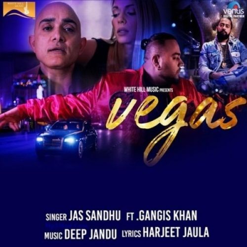 Vegas Jas Sandhu, Gangis Khan mp3 song download, Vegas Jas Sandhu, Gangis Khan full album