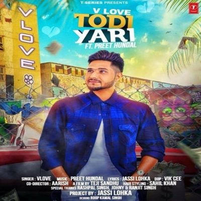 Todi Yaari V Love mp3 song download, Todi Yaari V Love full album