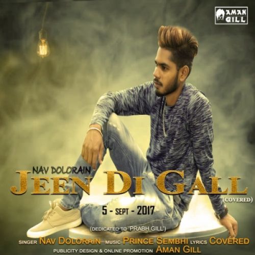 Download Jeen Di Gall Cover Nav Dolorain mp3 song, Jeen Di Gall Cover Nav Dolorain full album download