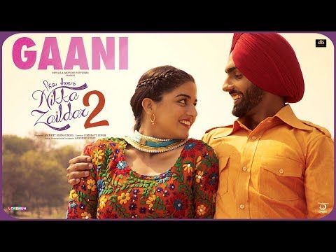 Download Gaani Ammy Virk, Tarannum Malik mp3 song, Gaani (Nikka Zaildar 2) Ammy Virk, Tarannum Malik full album download