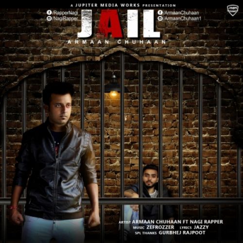 Jail Armaan Chuhaan, Nagi Rapper mp3 song download, Jail Armaan Chuhaan, Nagi Rapper full album