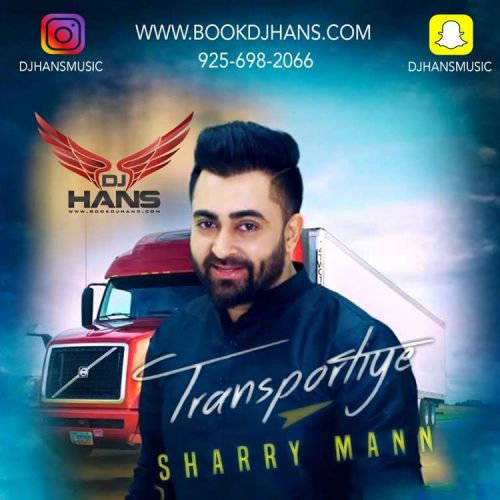 Transportiye (Remix) Dj Hans, Sharry Mann mp3 song download, Transportiye (Remix) Dj Hans, Sharry Mann full album