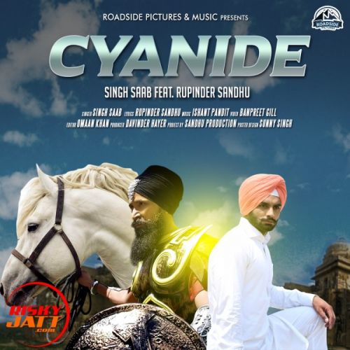 Cyanide Singh Saab, Rupinder Sandhu mp3 song download, Cyanide Singh Saab, Rupinder Sandhu full album