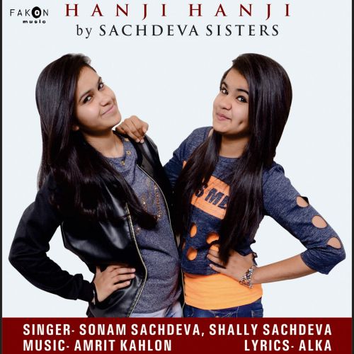 Hanji Hanji Sonam Sachdeva, Shally Sachdeva mp3 song download, Hanji Hanji Sonam Sachdeva, Shally Sachdeva full album