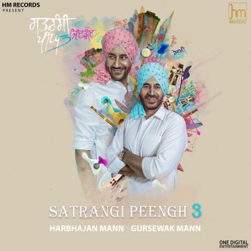 Neewein Neewein Jhonpde Harbhajan Mann, Gursewak Mann mp3 song download, Satrangi Peengh 3 Harbhajan Mann, Gursewak Mann full album