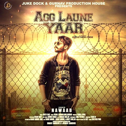 Download Agg Laune Yaar Nawaab mp3 song, Agg Laune Yaar Nawaab full album download