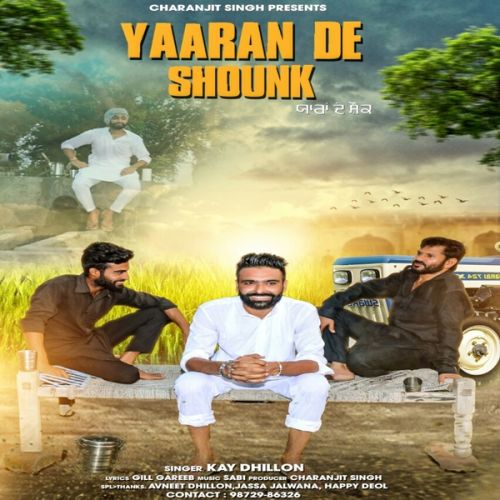 Yaaran De Shounk Kay Dhillon mp3 song download, Yaaran De Shounk Kay Dhillon full album