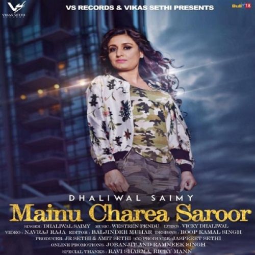 Mainu Charea Saroor Dhaliwal Saimy mp3 song download, Mainu Charea Saroor Dhaliwal Saimy full album