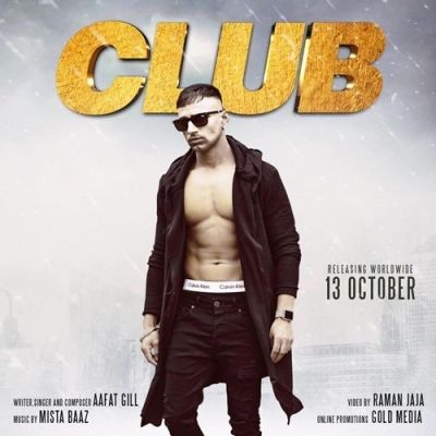 Club Aafat Gill mp3 song download, Club Aafat Gill full album