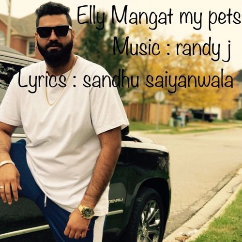 Download My Pets Elly Mangat mp3 song, My Pets Elly Mangat full album download