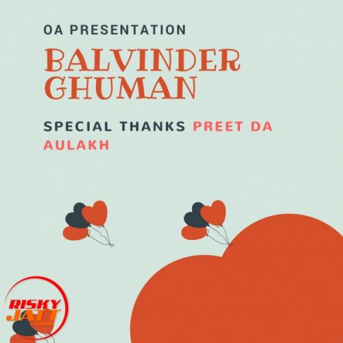 Teri Teri Balvinder Ghuman, Preet Da Aulakh mp3 song download, Teri Teri Balvinder Ghuman, Preet Da Aulakh full album