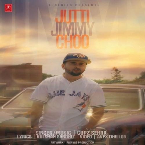 Jutti Jimmy Choo Gupz Sehra mp3 song download, Jutti Jimmy Choo Gupz Sehra full album