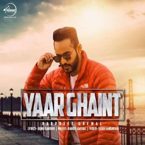 Yaar Ghaint Harpreet Grewal mp3 song download, Yaar Ghaint Harpreet Grewal full album