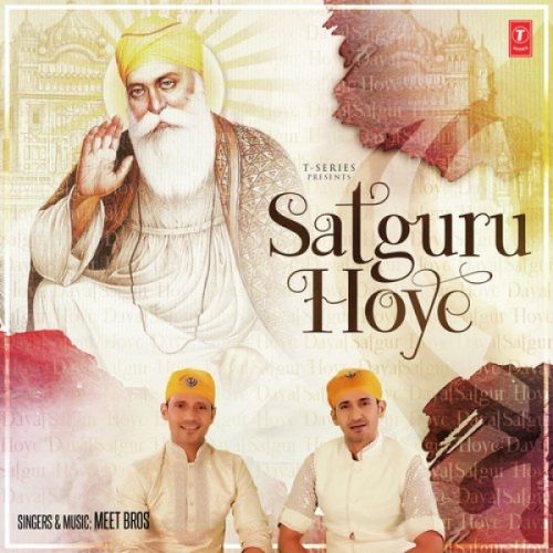 Download Satguru Hoye Meet Bros mp3 song, Satguru Hoye Meet Bros full album download