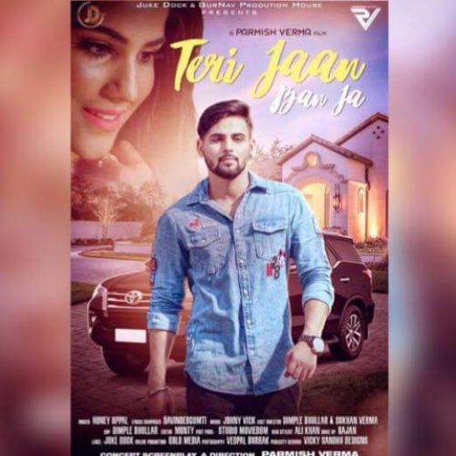 Download Teri Jaan Ban Ja Honey Uppal mp3 song, Teri Jaan Ban Ja Honey Uppal full album download