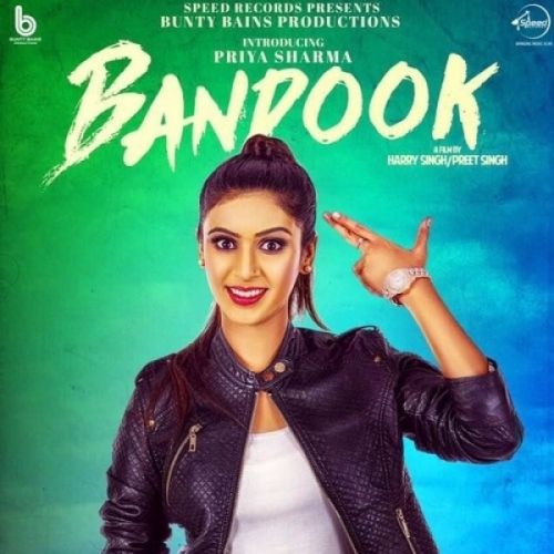 Download Bandook Priya Sharma mp3 song, Bandookan Priya Sharma full album download