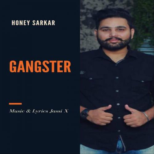 Gangster Honey Sarkar, Jassi X mp3 song download, Gangster Honey Sarkar, Jassi X full album