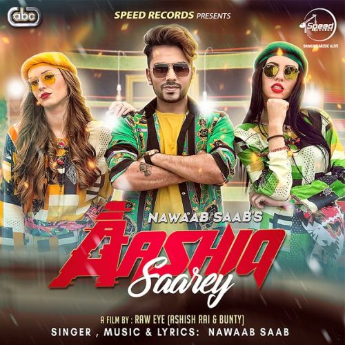 Aashiq Saarey Nawaab Saab mp3 song download, Aashiq Saarey Nawaab Saab full album