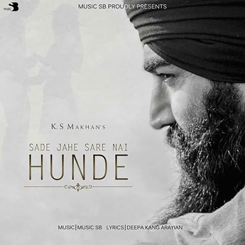 Sade Jahe Sare Nai Hunde Ks Makhan mp3 song download, Sade Jahe Sare Nai Hunde Ks Makhan full album