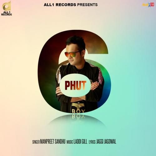 6 Phut Manpreet Sandhu mp3 song download, 6 Phut Manpreet Sandhu full album