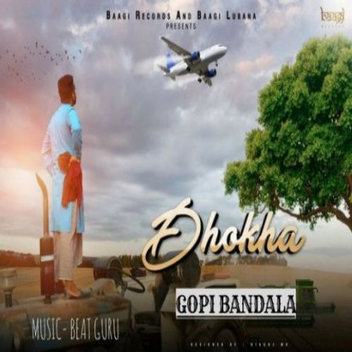 Dhokha Gopi Bandala mp3 song download, Dhokha Gopi Bandala full album