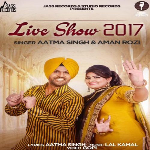 Bullet Aatma Singh mp3 song download, Live Show 2017 Aatma Singh full album