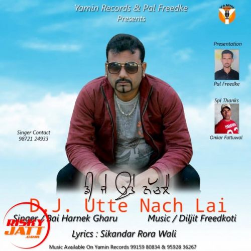 DJ Utte Nach Lai Bai Harnek Gharu mp3 song download, DJ Utte Nach Lai Bai Harnek Gharu full album