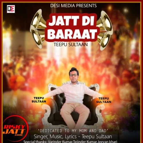 Jatt Di Baraat Teepu Sultaan mp3 song download, Jatt Di Baraat Teepu Sultaan full album