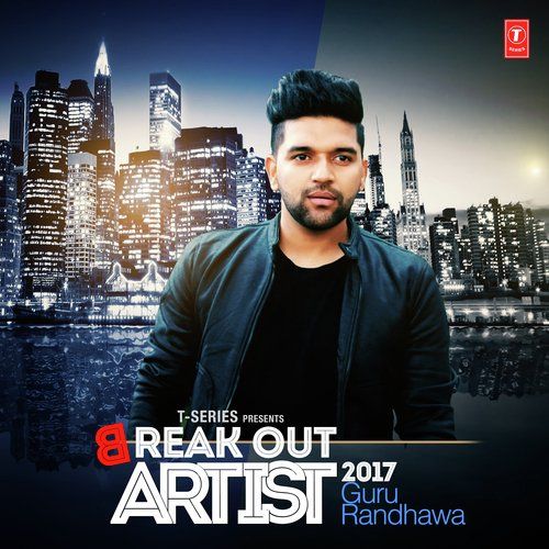 High Rated Gabru-Ban Ja Rani Guru Randhawa mp3 song download, Break Out Artist 2017 Guru Randhawa full album