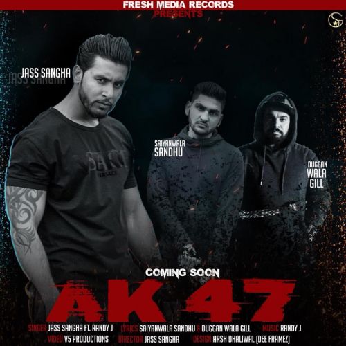 Ak 47 Jass Sangha mp3 song download, Ak 47 Jass Sangha full album