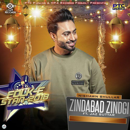 Zindabad Zindgi (Folk E Stan 2018) Nishawn Bhullar mp3 song download, Zindabad Zindgi (Folk E Stan 2018) Nishawn Bhullar full album