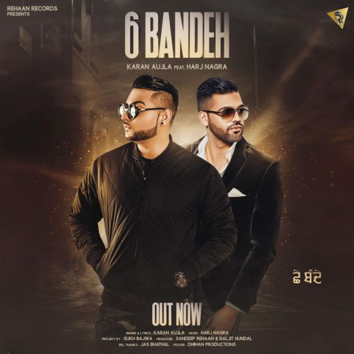 6 Bandeh Karan Aujla mp3 song download, 6 Bandeh Karan Aujla full album