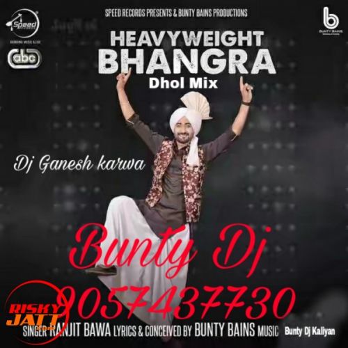 Heavyweight Bhangra Dhol Mix Dj Ganesh Karwa mp3 song download, Heavyweight Bhangra Dhol Mix Dj Ganesh Karwa full album