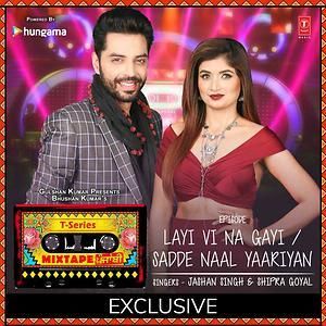 Sadde Naal Yaariyan - Layi Vi Na Gayi Shipra Goyal, Jashan Singh mp3 song download, Sadde Naal Yaariyan - Layi Vi Na Gayi Shipra Goyal, Jashan Singh full album