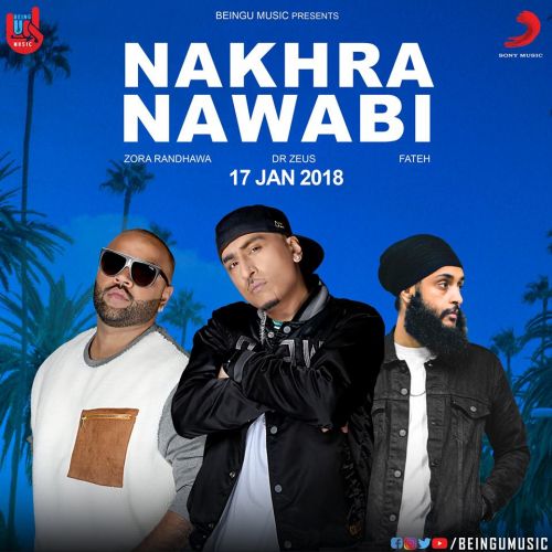 Nakhra Nawabi Fateh, Zora Randhawa mp3 song download, Nakhra Nawabi Fateh, Zora Randhawa full album