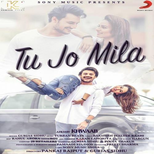 Tu Jo Milla Gurjas Sidhu mp3 song download, Tu Jo Milla Gurjas Sidhu full album