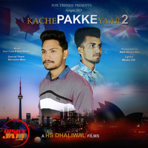 Kache Pakke Yaar 2 HD, Parmish Verma mp3 song download, Kache Pakke Yaar 2 HD, Parmish Verma full album