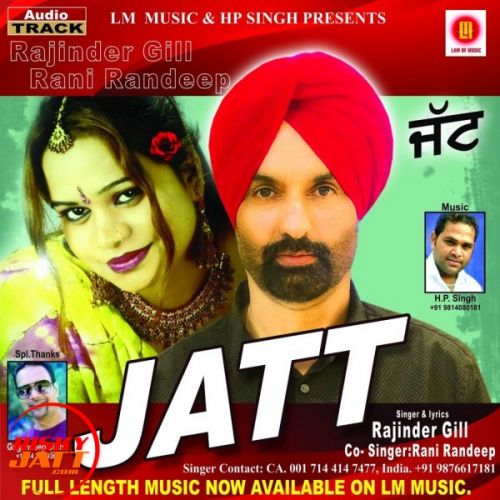 Jatt Rajinder Gill, Rani Randeep mp3 song download, Jatt Rajinder Gill, Rani Randeep full album