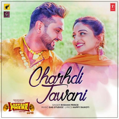 Charhdi Jawani (Laavaan Phere) Roshan Prince mp3 song download, Charhdi Jawani (Laavaan Phere) Roshan Prince full album