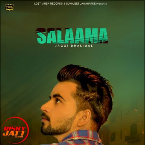 Salaama Jaggi Dhaliwal mp3 song download, Salaama Jaggi Dhaliwal full album