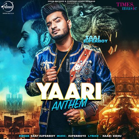 Yaari Anthem Saaj Superboy mp3 song download, Yaari Anthem Saaj Superboy full album