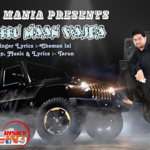 Babbu Maan Vajda Cheman Lal, Tarun mp3 song download, Babbu Maan Vajda Cheman Lal, Tarun full album