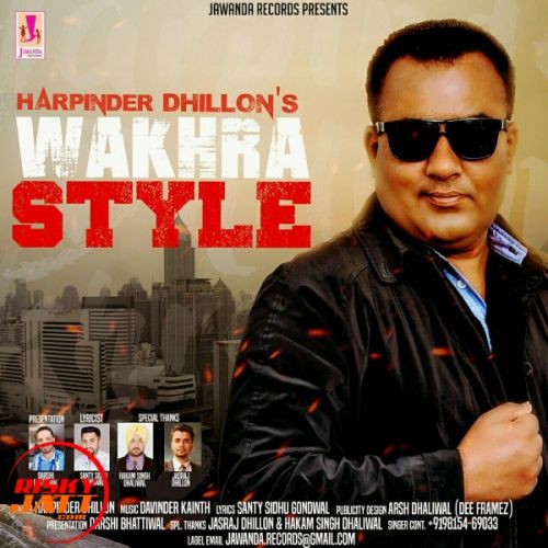 Wakhra styl Harpinder Dhillon mp3 song download, Wakhra styl Harpinder Dhillon full album