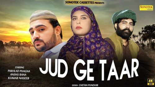 Jud Gaye Taar Parhlad Phagna, Anshu Rana, Kumar Naseeb mp3 song download, Jud Gaye Taar Parhlad Phagna, Anshu Rana, Kumar Naseeb full album