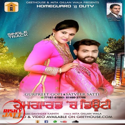 Homeguard Ch Duty Gurpreet Gopi, Satveer Satti mp3 song download, Homeguard Ch Duty Gurpreet Gopi, Satveer Satti full album