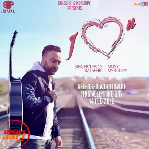 I Love You Balsehri mp3 song download, I Love You Balsehri full album