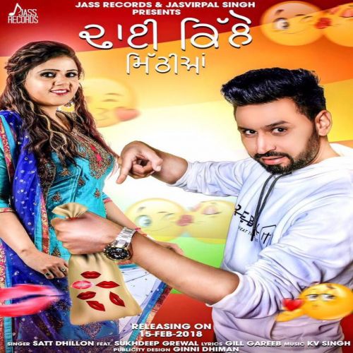 Dhai Killo Mithiyan Satt Dhillon, Sukhdeep Grewal mp3 song download, Dhai Killo Mithiyan Satt Dhillon, Sukhdeep Grewal full album